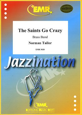 N. Tailor: The Saints Go Crazy, Brassb