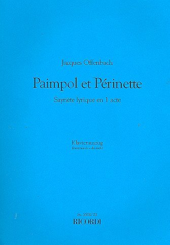 J. Offenbach: Paimpol et Perinette (KA)