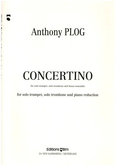 A. Plog: Concertino, TrPosBlech