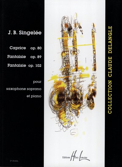 J.B. Singelée: Caprice op. 80 / Fantais, SsaxKlav (KlavpaSt)