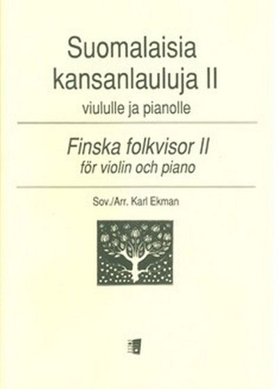 K. Ekman: Finnish Folk Songs Vol. 2, VlKlav (KlavpaSt)
