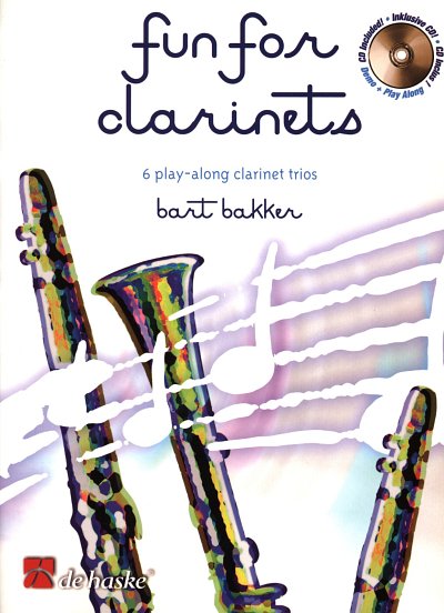B. Bakker: Fun for Clarinets, 3Klar (PaStCD)