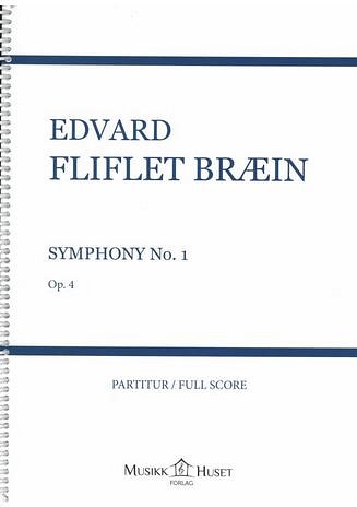 E.F. Bræin: Symphony No. 1 op. 4, Sinfo (Part.)