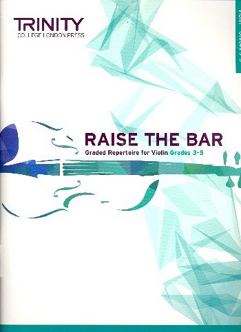 Raise The Bar - Grade 3-5, Viol
