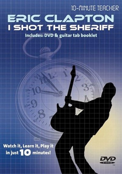 E. Clapton: I Shot The Sheriff 10 Minute Teacher