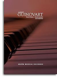A. Guinovart Mingach: Fantasia Evocación / Estampes, Klav
