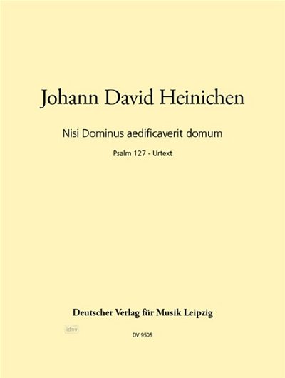 J.D. Heinichen: Nisi dominus aedificaverit domum