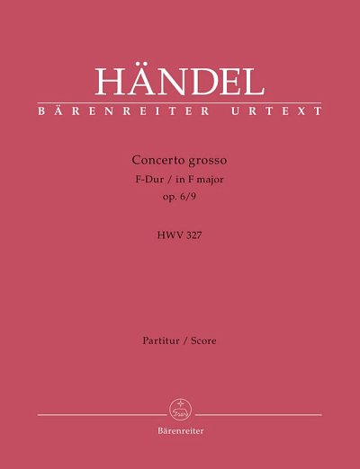 G.F. Haendel: Concerto grosso F-Dur op. 6/9 HWV 327