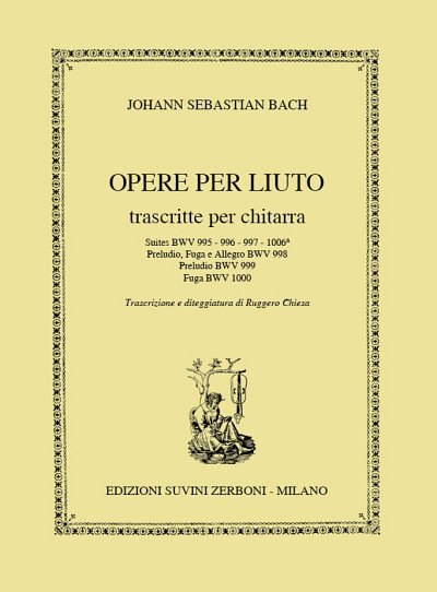 J.S. Bach: Opere Per Liuto (Lautenwerke)
