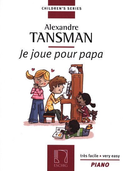 A. Tansman: Je Joue Pour Papa, Klav