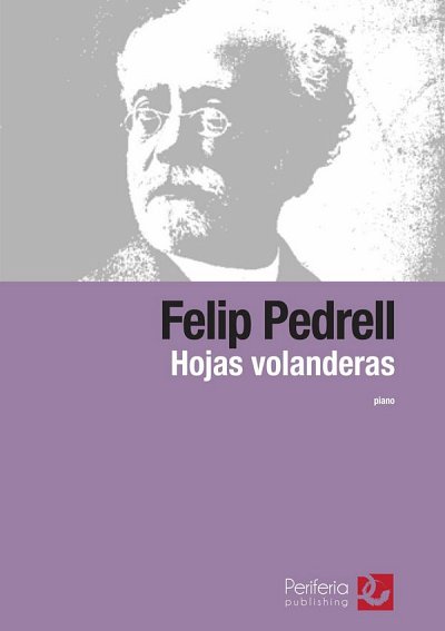 F. Pedrell: Hojas Volanderas for Piano, Klav