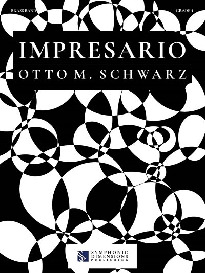 O.M. Schwarz: Impresario, Brassb (Part.)