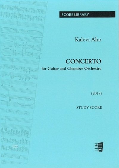 K. Aho: Concerto for guitar and chamber orchestra (Part.)