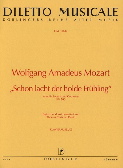 W.A. Mozart: Schon Lacht Der Holde Fruehling Kv 580