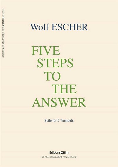 W. Escher: 5 Steps to the Answer, 5Trp (Pa+St)