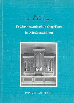 U. Pape: Frühromantischer Orgelbau in Niedersachse, Org (Bu)