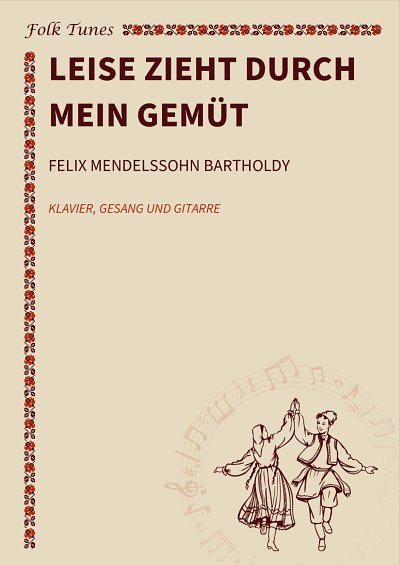 DL: F. Mendelssohn Barth: Leise zieht durch mein Gem, GesKla
