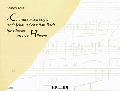 R. Febel: 7 Choralbearbeitungen nach Johann Sebastian , Klav