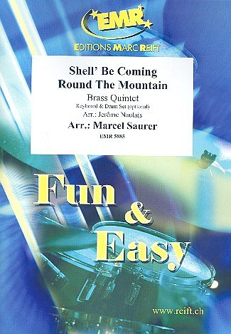 M. Saurer: Shell' Be Coming Round The Mountain, Bl