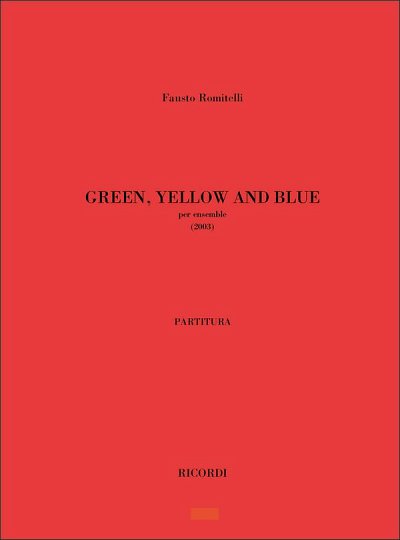 F. Romitelli: Green Yellow And Blue