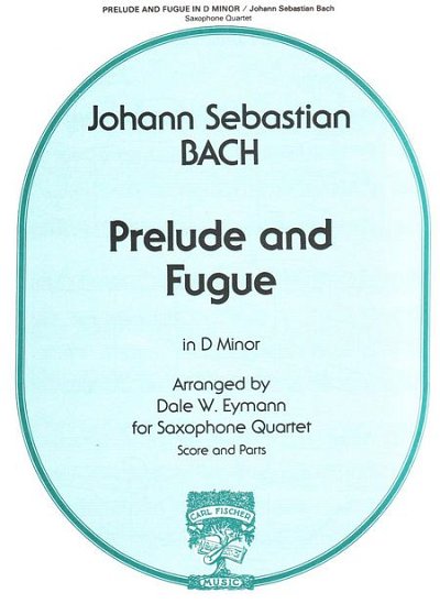 J.S. Bach: Prelude and Fugue In D Minor (Pa+St)