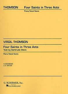 V. Thomson: Four Saints In Three Acts