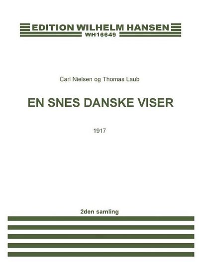 C. Nielsen: En Snes Danske Viser - 1917, GesKlav