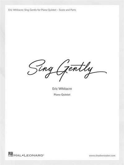 E. Whitacre: Sing Gently , 2VlVaVcKlav (Pa+St)