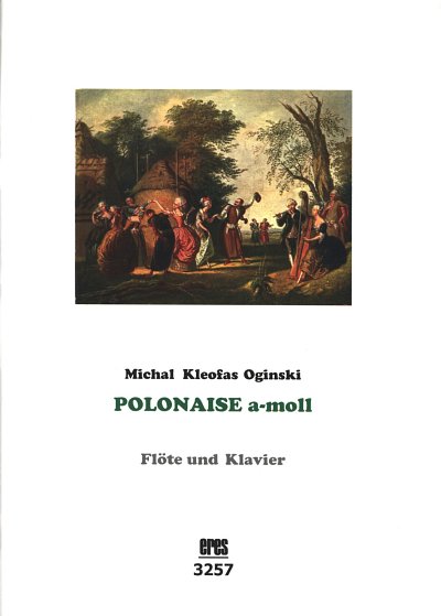 M.K. Oginski: Polonaise a-moll fuer Floete & K, FlKlav (Pa+S