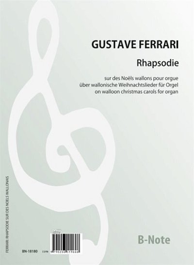G. Ferrari: Rhapsodie über wallonische Weihnachtslieder, Org
