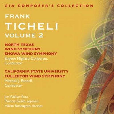 F. Ticheli: Frank Ticheli Vol. 2 (CD)