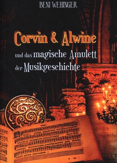 B. Wehinger: Corvin und Alwine