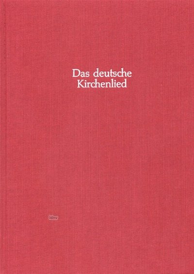 Die Melodien bis 1570: Melodien aus Autorendrucken und Liederblättern