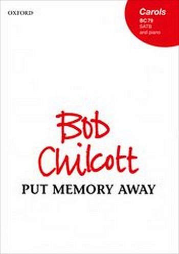 B. Chilcott: Put Memory Away, Ch (Chpa)