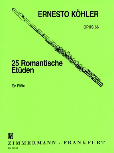 E. Koehler: 25 romantische Etueden op. 66, Fl