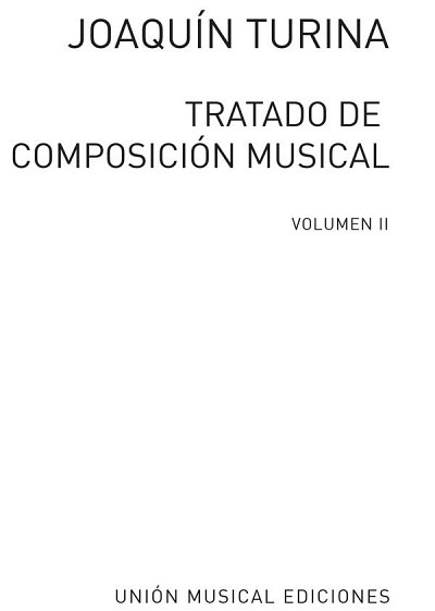 J. Turina: Tratado de composición musical 2, Ges/Mel (Bu)