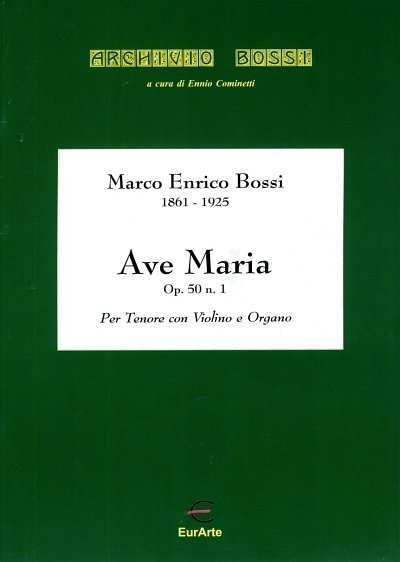 M.E. Bossi: Ave Maria Op 50/1 Archivio Bossi