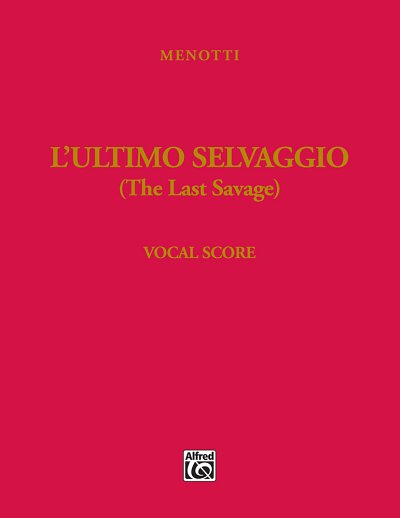 G.C. Menotti: The Last Savage (L'ultimo selvaggio) (KA)