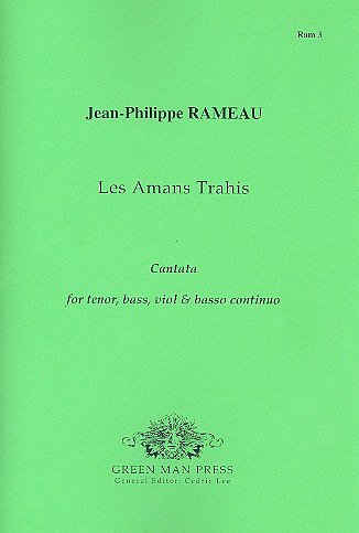 J.-P. Rameau: Les Amans Trahis