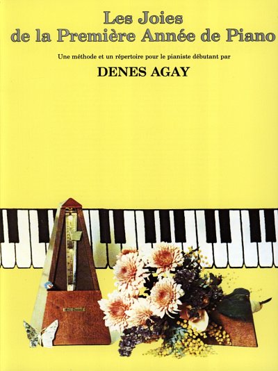 D. Agay: Les Joies De La Premiere Annee De Piano (1)