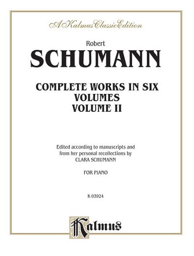 R. Schumann: Complete Works, Volume II, Klav