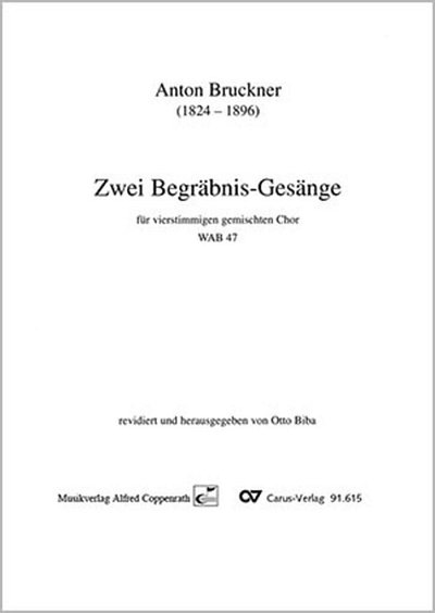A. Bruckner: Zwei Begräbnis-Gesänge, GCh4 (Chpa)