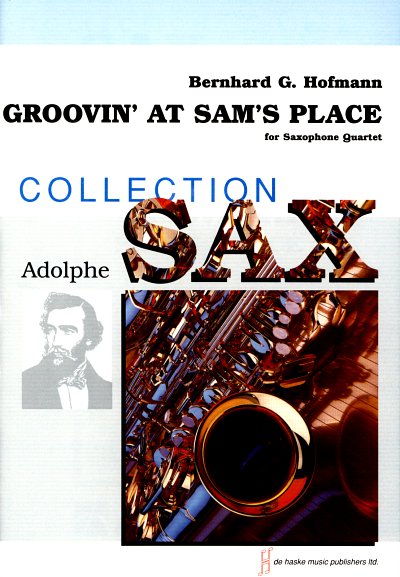 B.G. Hofmann: Groovin' at Sam's Place, 4Sax (Pa+St)