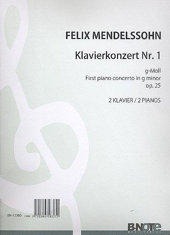 F. Mendelssohn Bartholdy y otros.: Klavierkonzert Nr 1 g-Moll op.25 (Arr. zwei Klaviere)