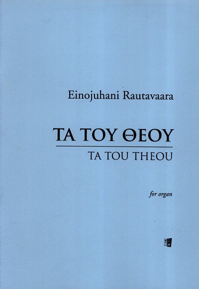 E. Rautavaara: Ta tou theou op. 30, Org