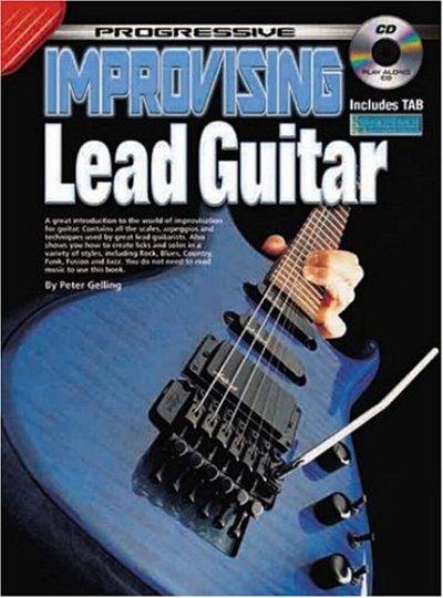 P. Gelling: Progressive Improvising Lead Guitar, Git (+CD)