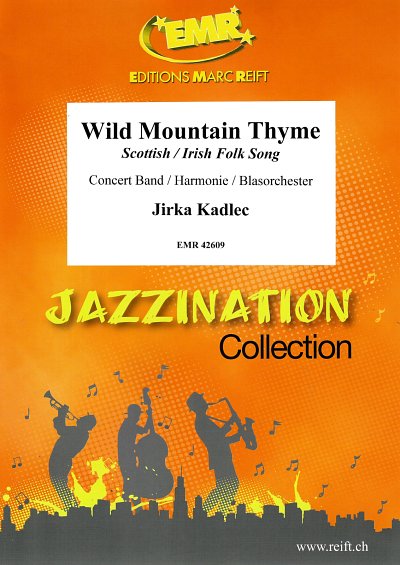 J. Kadlec: Wild Mountain Thyme, Blaso