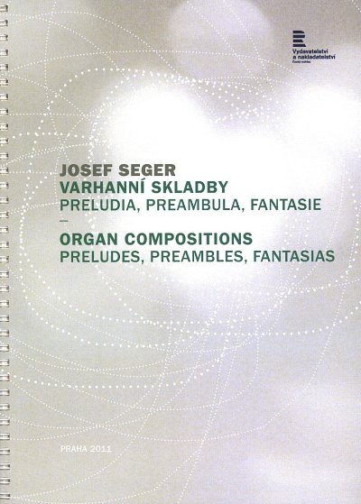 J.F.N. Seger: Orgelkompositionen, Präludien, Präambeln , Org