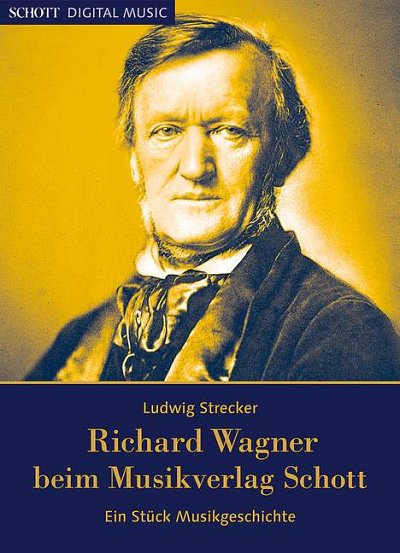 DL: Richard Wagner beim Musikverlag Schott