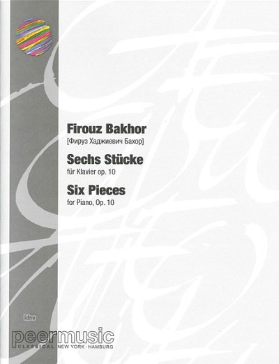 F. Bakhor: Sechs Stuecke op. 10, Klav